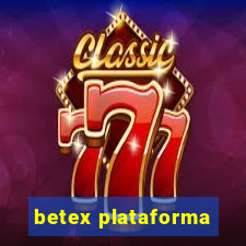 betex plataforma